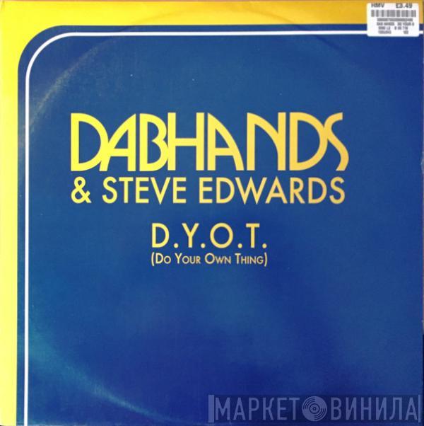 The Dab Hands, Steve Edwards - D.Y.O.T. (Do Your Own Thing)