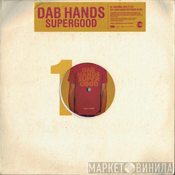 The Dab Hands - Supergood