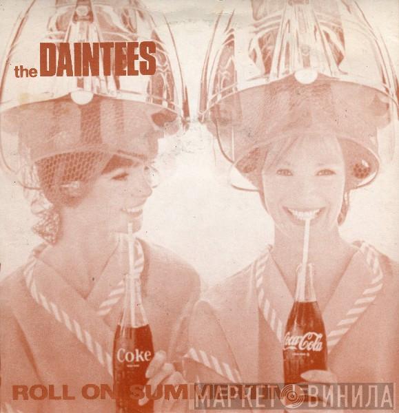 The Daintees - Roll On Summertime