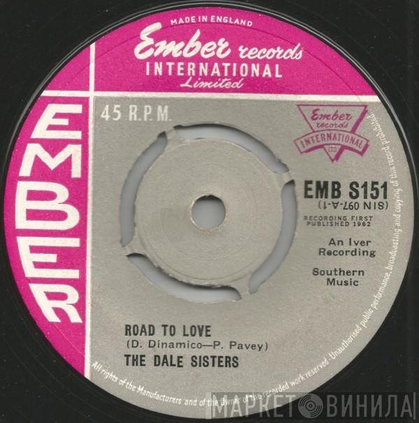The Dale Sisters - Road To Love