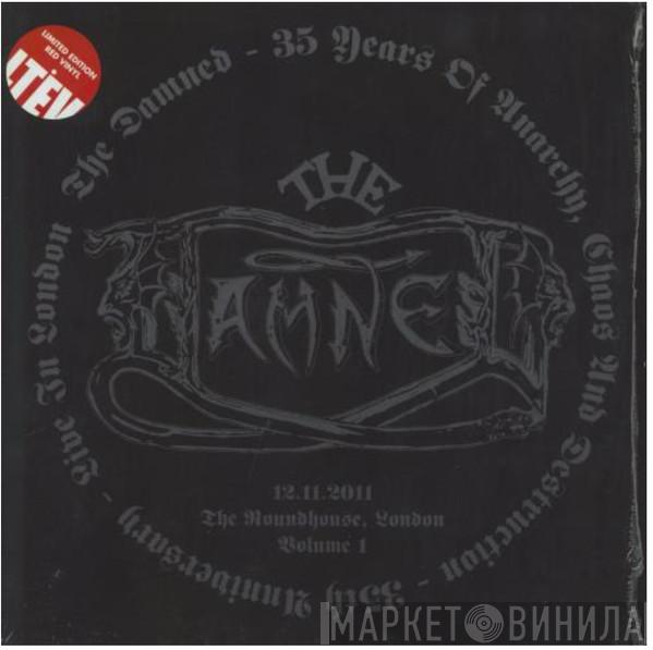 The Damned - 35 Years Of Anarchy, Chaos And Destruction - 35th Anniversary - Live In London - Volume 1
