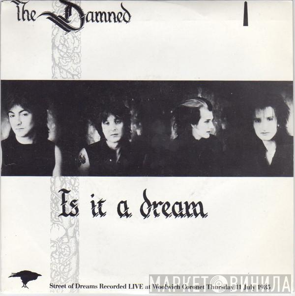 The Damned - Is It A Dream