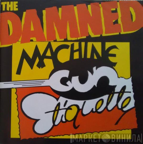 The Damned - Machine Gun Etiquette