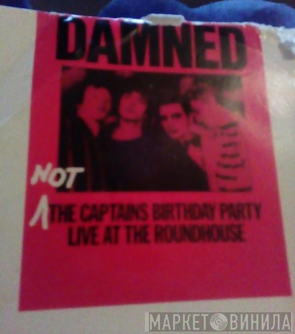  The Damned  - Not The Captains Birthday Party (Live At The Roundhouse)