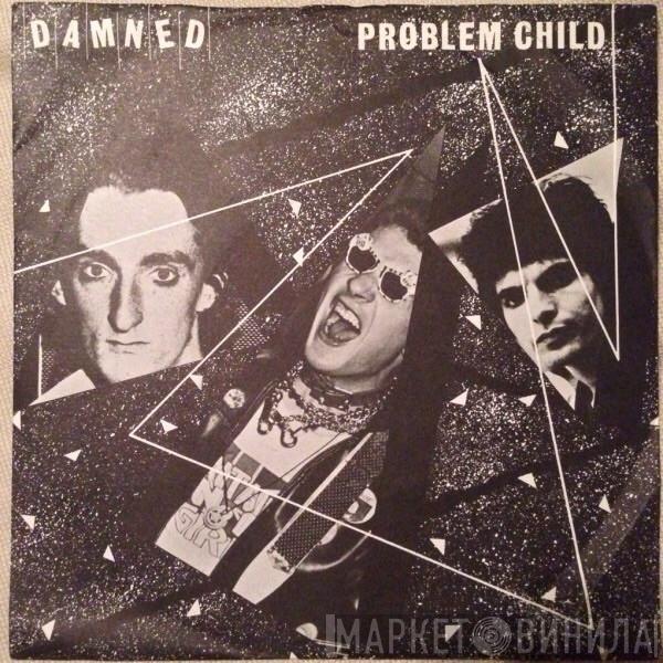 The Damned - Problem Child
