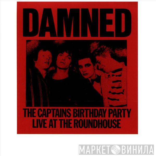 The Damned - The Captains Birthday Party - Live At The Roundhouse
