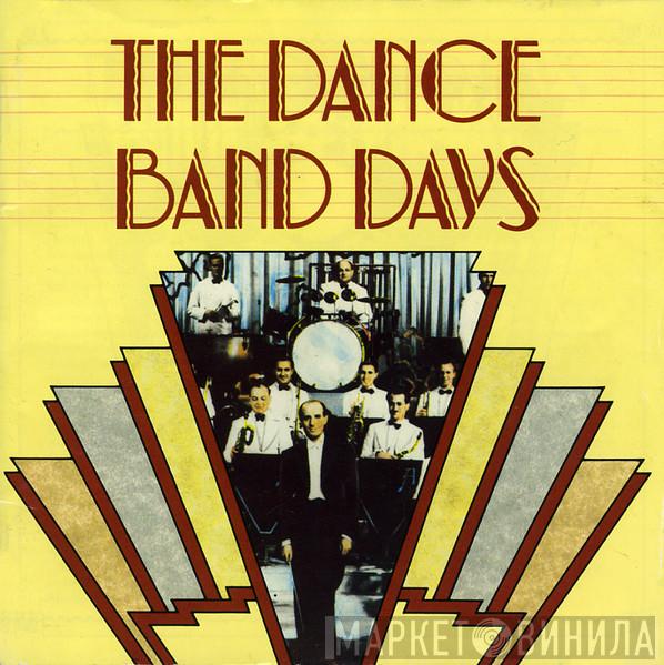  - The Dance Band Days