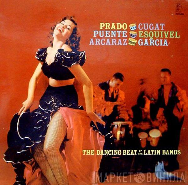  - The Dancing Beat Of The Latin Bands