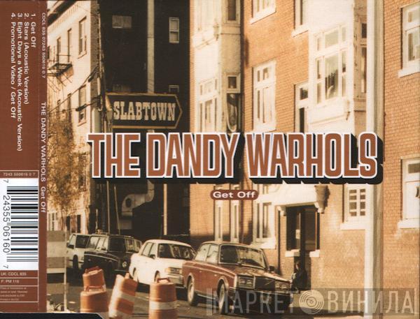 The Dandy Warhols  - Get Off