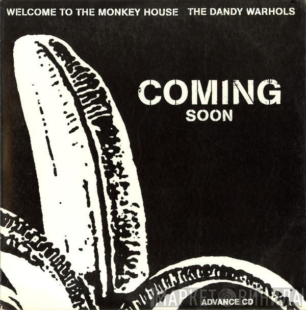 The Dandy Warhols - Welcome To The Monkey House