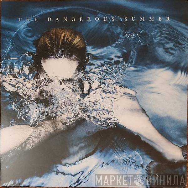 The Dangerous Summer - The Dangerous Summer