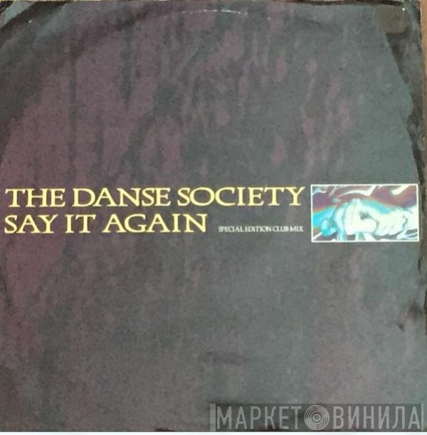 The Danse Society - Say It Again (Special Edition Club Mix)