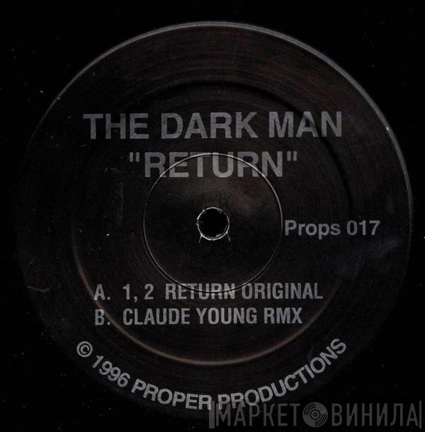 The Dark Man - Return