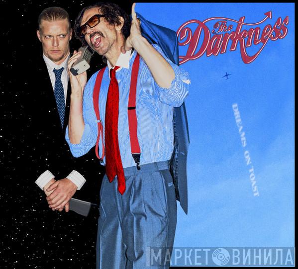 The Darkness - Dreams On Toast