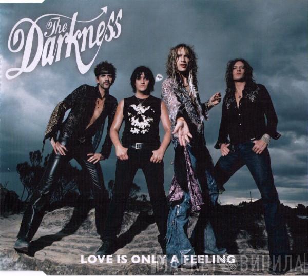The Darkness - Love Is Only A Feeling