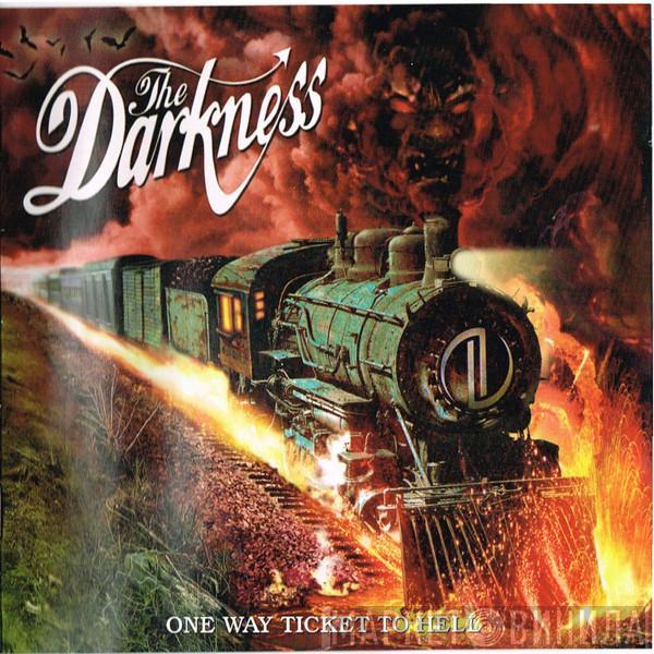 The Darkness - One Way Ticket To Hell ...And Back