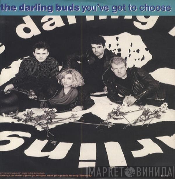 The Darling Buds - You've Got To Choose