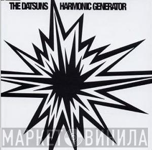 The Datsuns - Harmonic Generator