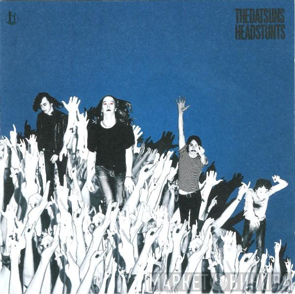 The Datsuns - Headstunts
