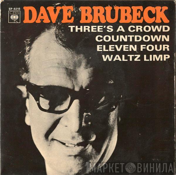 The Dave Brubeck Quartet - Three's A Crowd / Countdown / Eleven Four / Waltz Limp