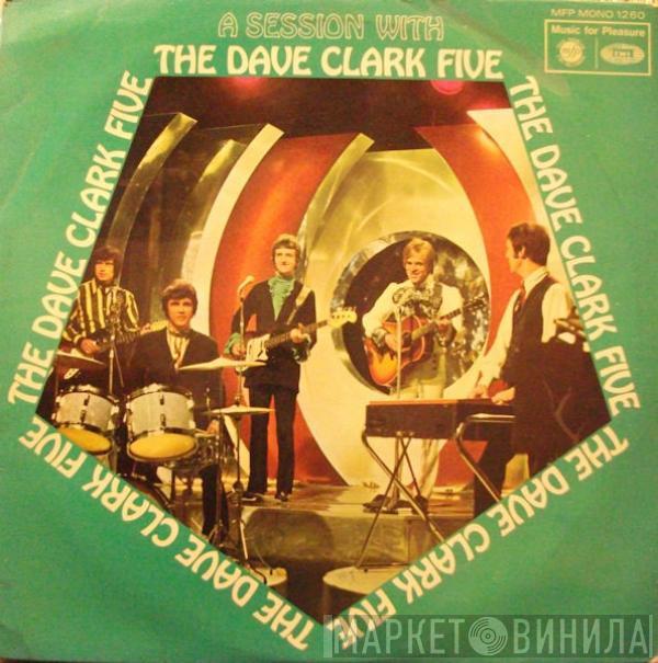 The Dave Clark Five - A Session With The Dave Clark Five