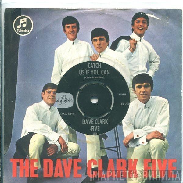 The Dave Clark Five - Catch Us If You Can