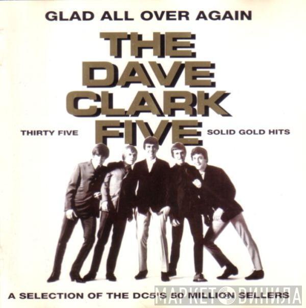 The Dave Clark Five - Glad All Over Again