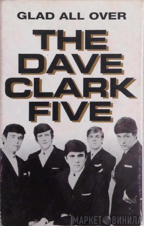 The Dave Clark Five - Glad All Over