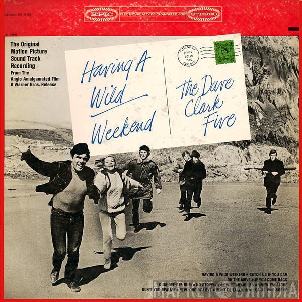 The Dave Clark Five - Having A Wild Weekend