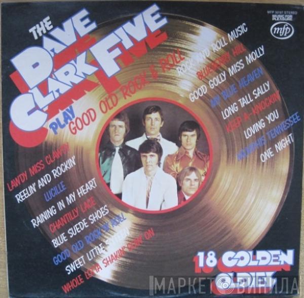 The Dave Clark Five - Play Good Old Rock  & Roll