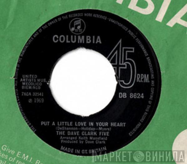The Dave Clark Five - Put A Little Love In Your Heart