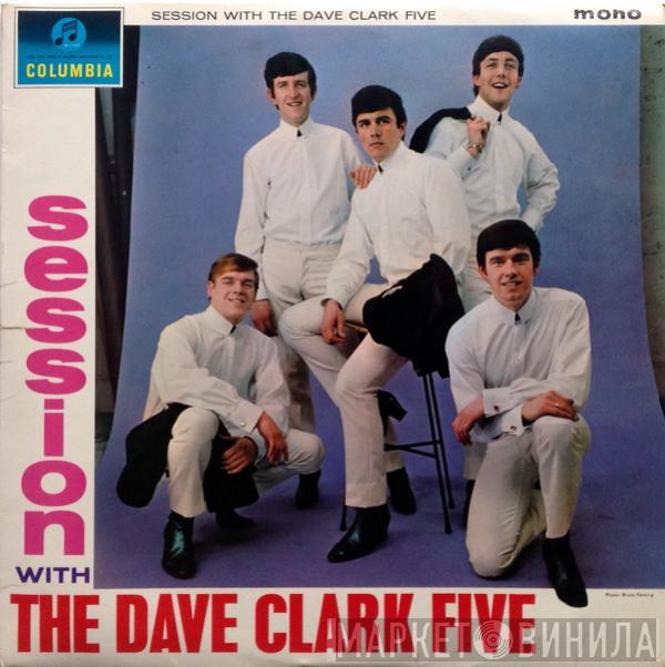 The Dave Clark Five - Session With The Dave Clark Five