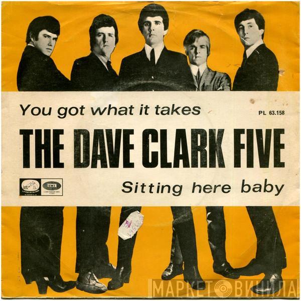 The Dave Clark Five - You Got What It Takes