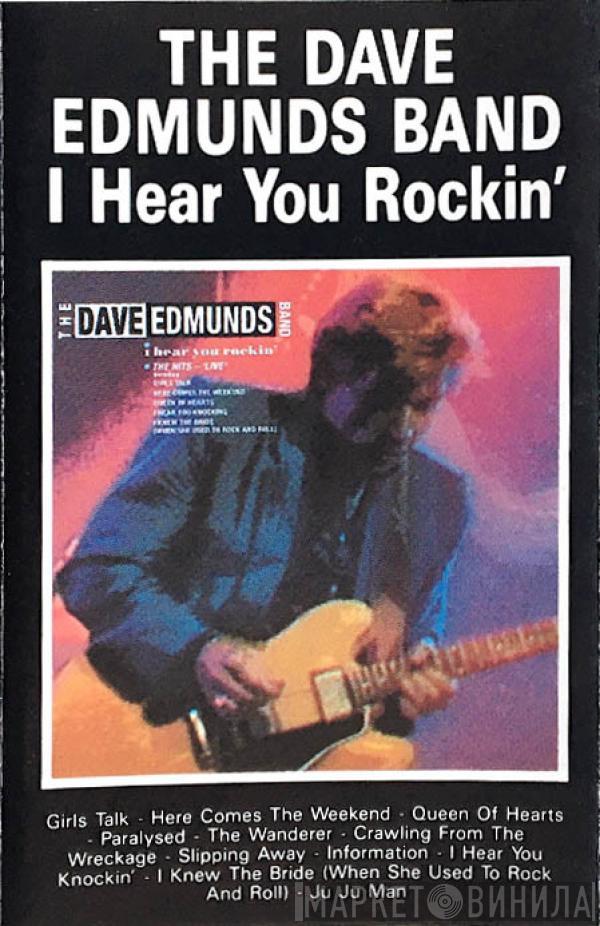 The Dave Edmunds Band - I Hear You Rockin'