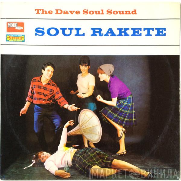  The Dave Soul Sound  - Soul Rakete