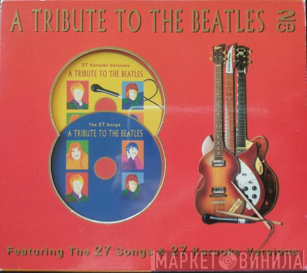 The Day Trippers  - A Tribute To The Beatles - The 27 Songs & 27 Karaoke Versions