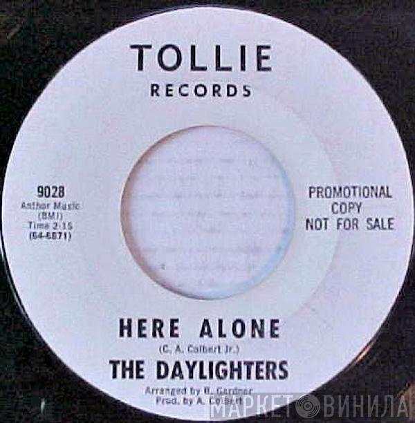 The Daylighters  - Here Alone / Whisper Of The Wind