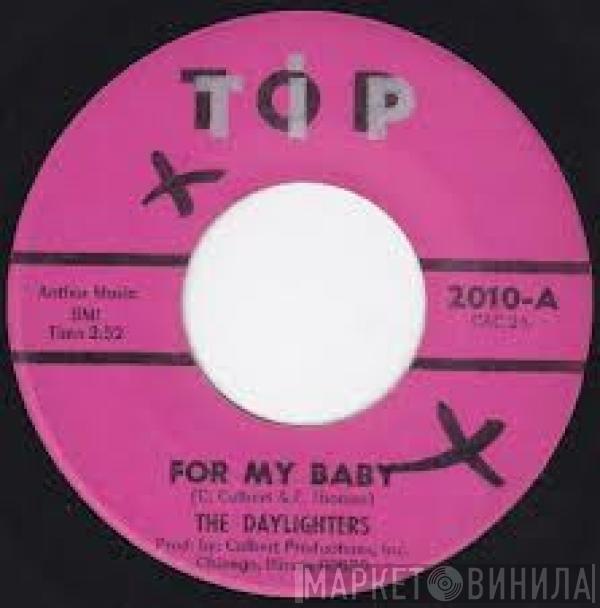  The Daylighters  - For My Baby