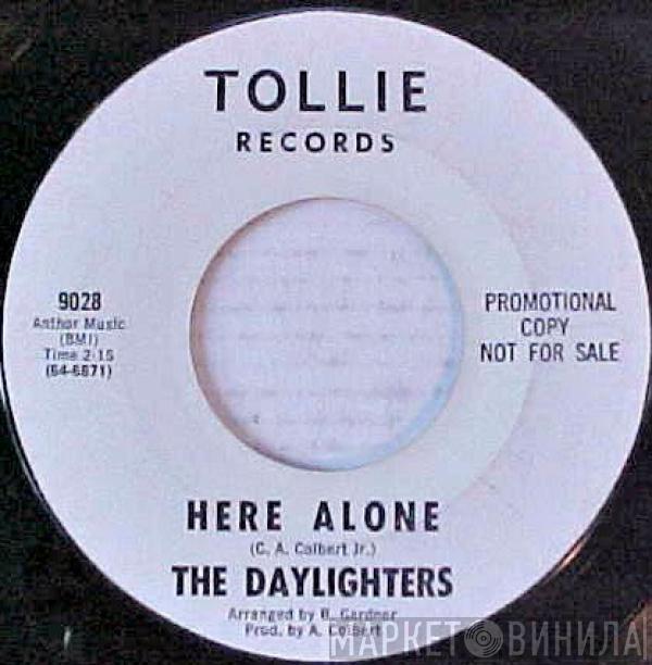 The Daylighters - Here Alone / Whisper Of The Wind