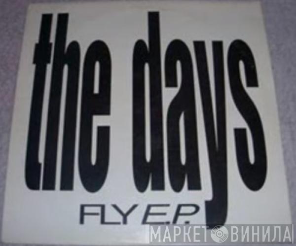 The Days  - Fly E.P.