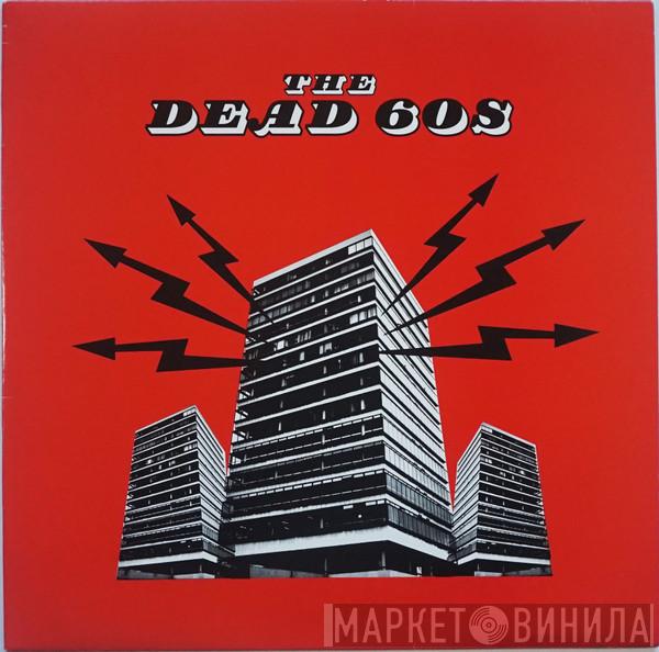  The Dead 60s  - The Dead 60s / Space Invader Dub