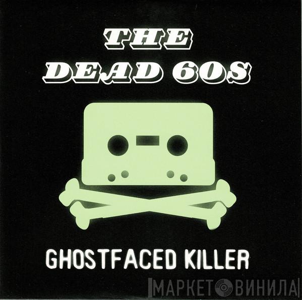 The Dead 60s - Ghostfaced Killer