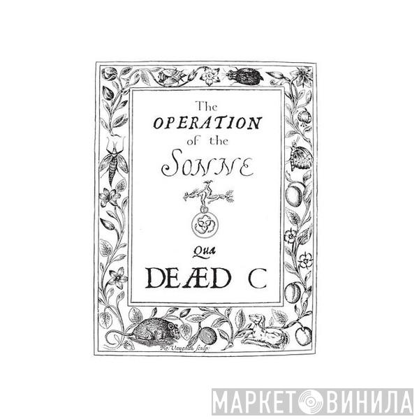 The Dead C - The Operation Of The Sonne