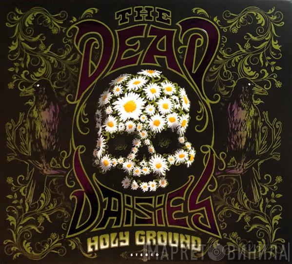 The Dead Daisies - Holy Ground