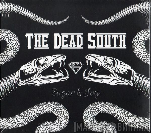  The Dead South  - Sugar & Joy