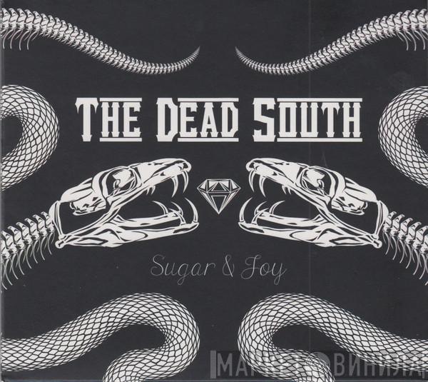  The Dead South  - Sugar & Joy