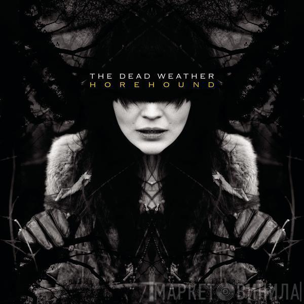 The Dead Weather - Horehound