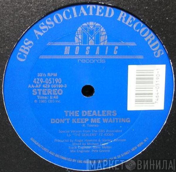 The Dealers  - Don't Keep Me Waiting