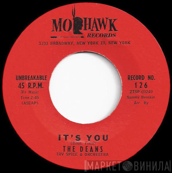  The Deans  - It's You / I Don't Want To Wait (Just For Saturday Night)
