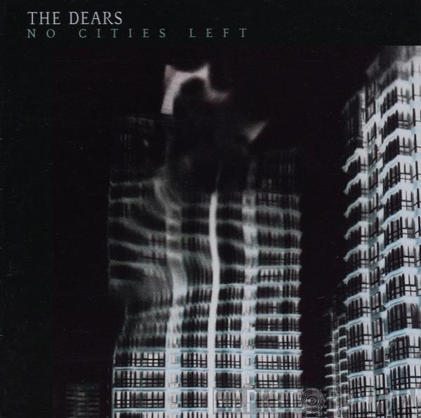 The Dears - No Cities Left